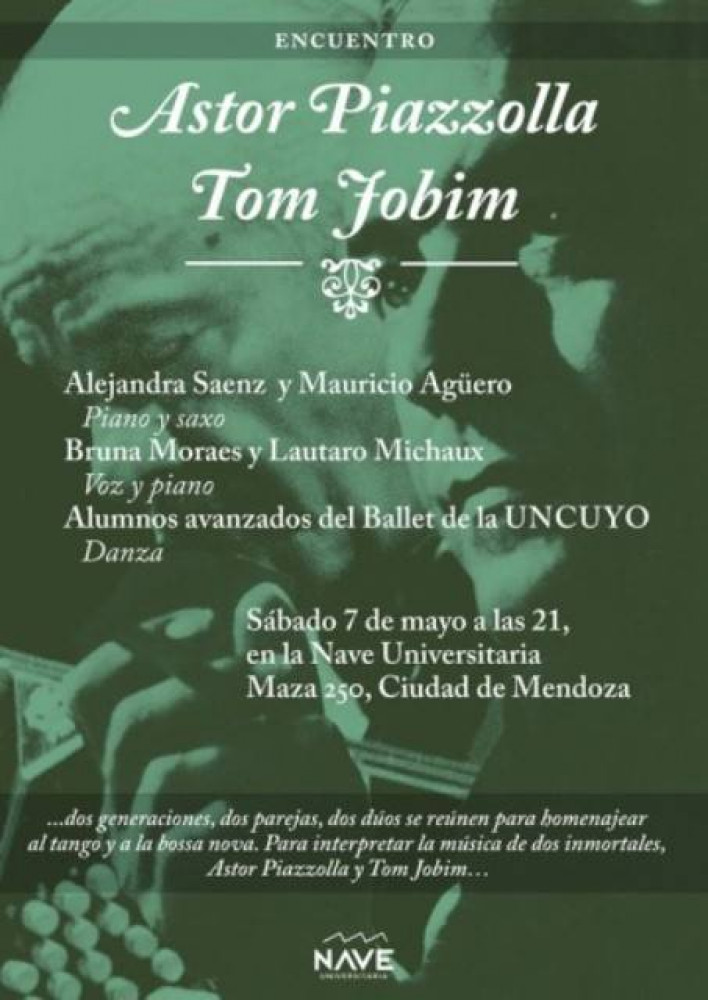 Encuentro Astor Piazzolla - Tom Jobim en la Nave Universitaria
