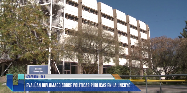 Evalúan lanzar diplomado sobre políticas públicas en la UNCUYO